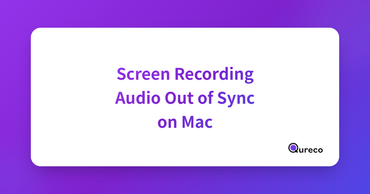 Screen Recording Audio Out of Sync on Mac: Why Shifting the Track Does Not Fix It