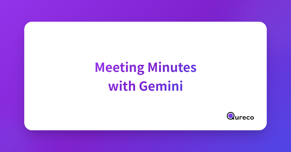 Gemini Meeting Minutes: Prompts and What the Free Tier Really Allows