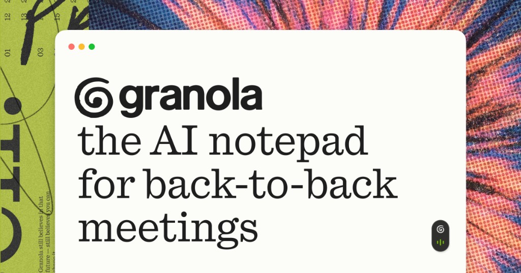 Granola公式サイト。「the AI notepad for back-to-back meetings」（連続する会議のためのAIノートパッド）というコンセプトを掲げている