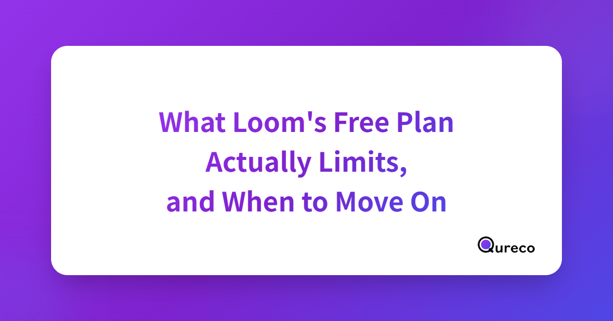 What Loom's Free Plan Actually Limits, and When It Is Worth Paying