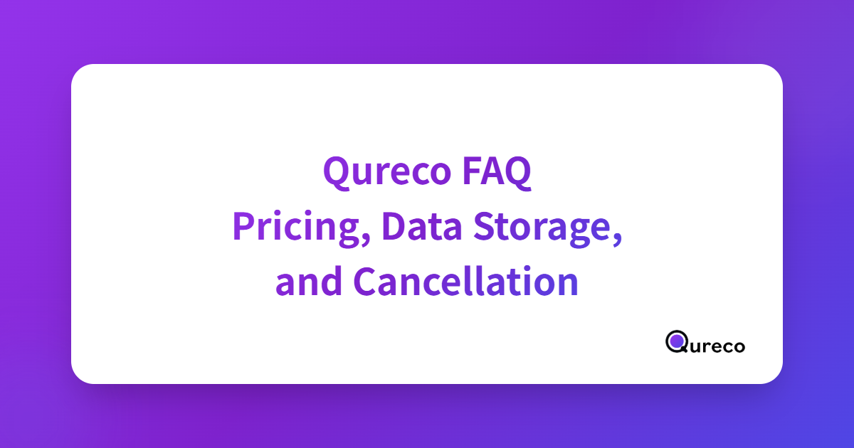 Qureco FAQ: Pricing, the Free Plan, Data Storage, and Cancellation